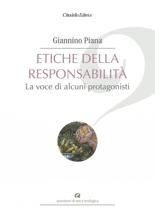 Etiche Della Responsabilita. La Voce Di Alcuni Protagonisti Giannino Piana Cit