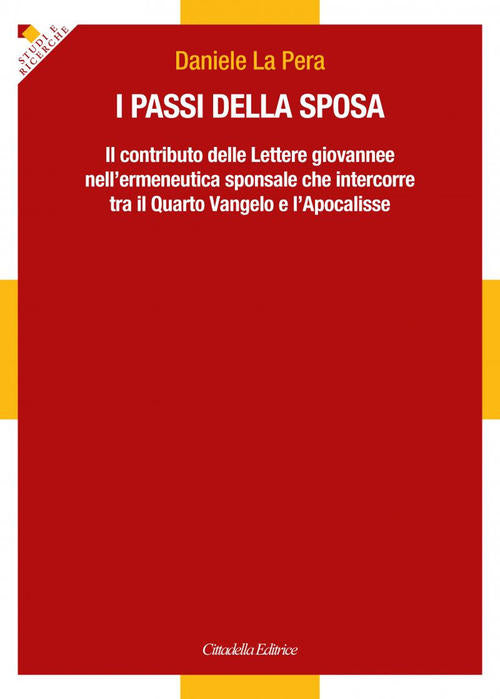 I Passi Della Sposa. Il Contributo Delle Lettere Giovannee Nell'ermeneutica Sp