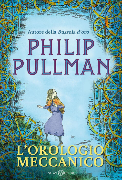 L' Orologio Meccanico Philip Pullman Salani 2021