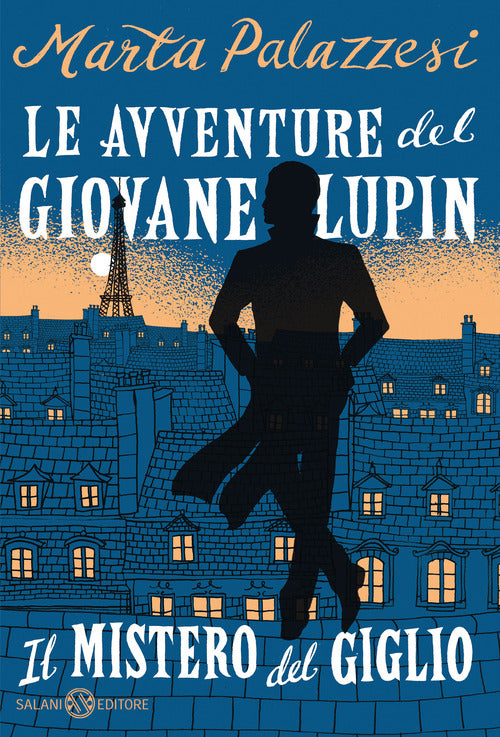 Il Mistero Del Giglio. Le Avventure Del Giovane Lupin Marta Palazzesi Salani 2