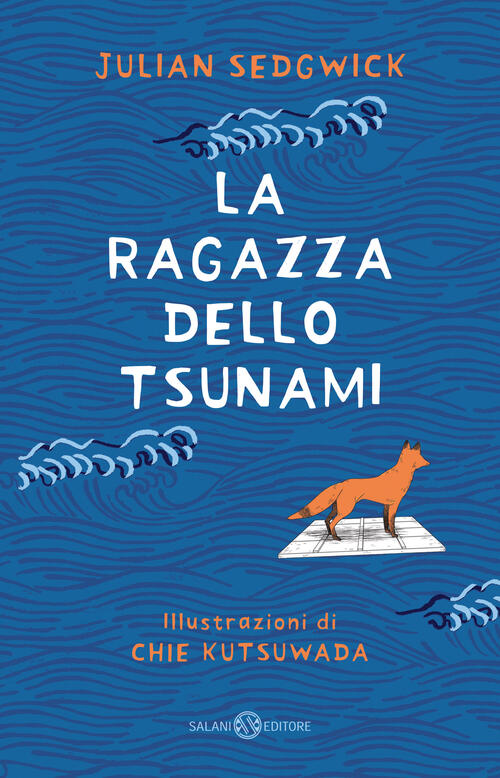 La Ragazza Dello Tsunami Julian Sedgwick Salani 2023