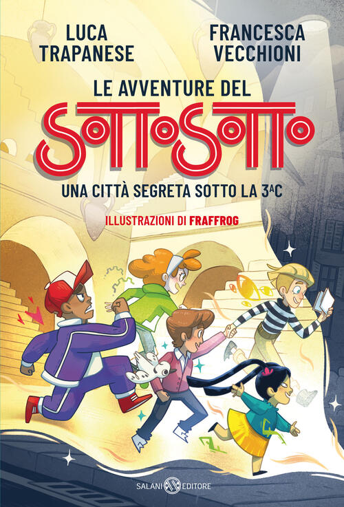 Le Avventure Del Sottosotto. Una Citta Segreta Sotto La 3C Luca Trapanese Sala