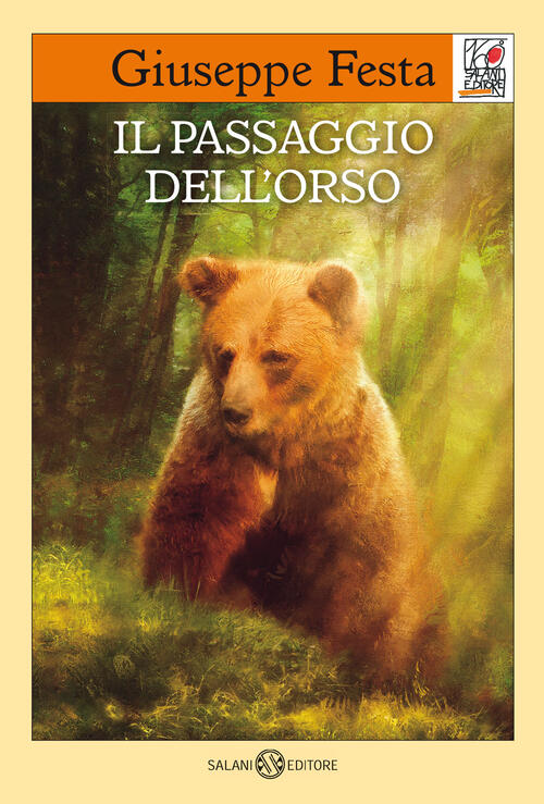 Il Passaggio Dell'orso Giuseppe Festa Salani 2022