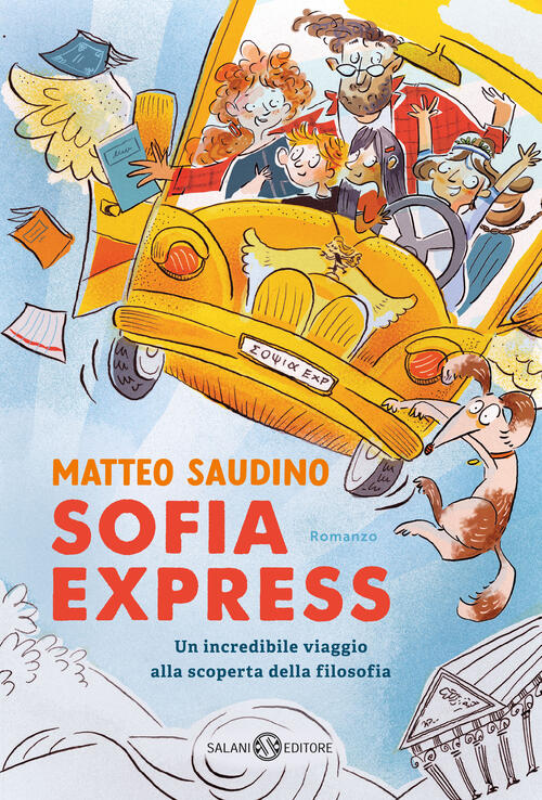 Sofia Express. Un Incredibile Viaggio Alla Scoperta Della Filosofia