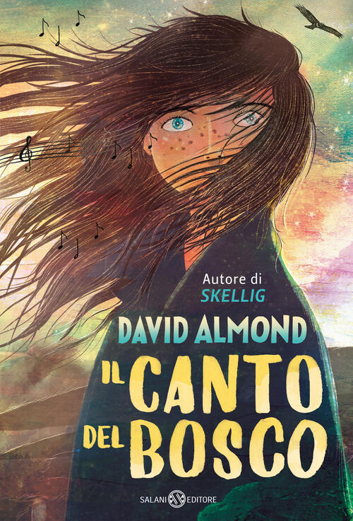 Il Canto Del Bosco David Almond Salani 2023