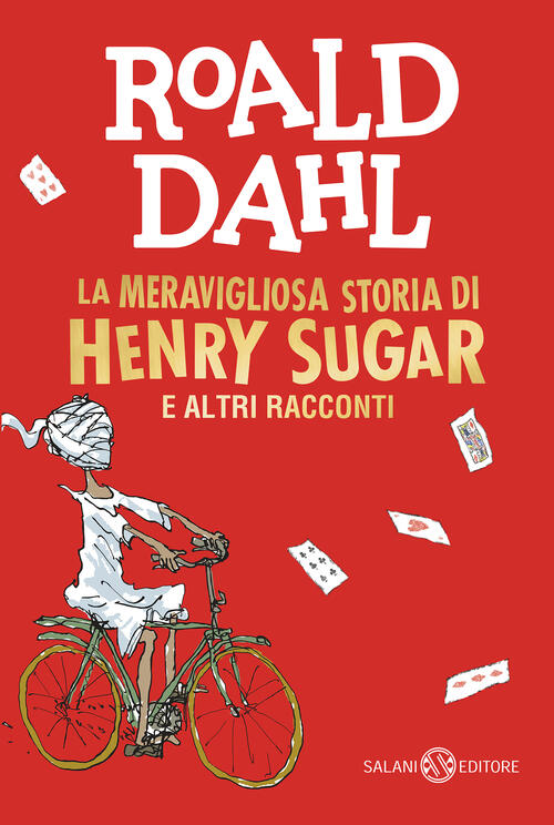 La Meravigliosa Storia Di Henry Sugar E Altri Racconti Roald Dahl Salani 2023