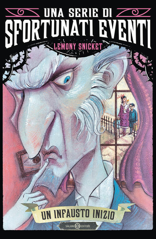 Un Infausto Inizio. Una Serie Di Sfortunati Eventi. Vol. 1 Lemony Snicket Sala