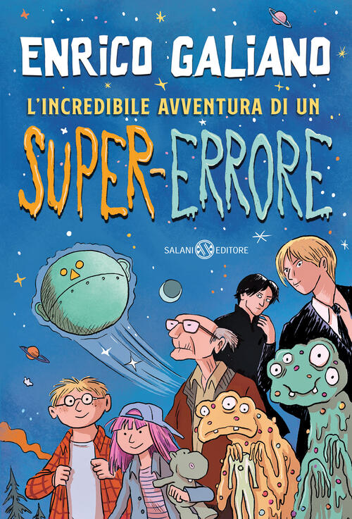 L'incredibile Avventura Di Un Super-Errore Enrico Galiano Salani 2024