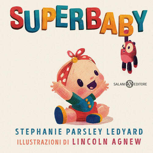 Superbaby Stephanie Parsley Ledyard Salani 2024