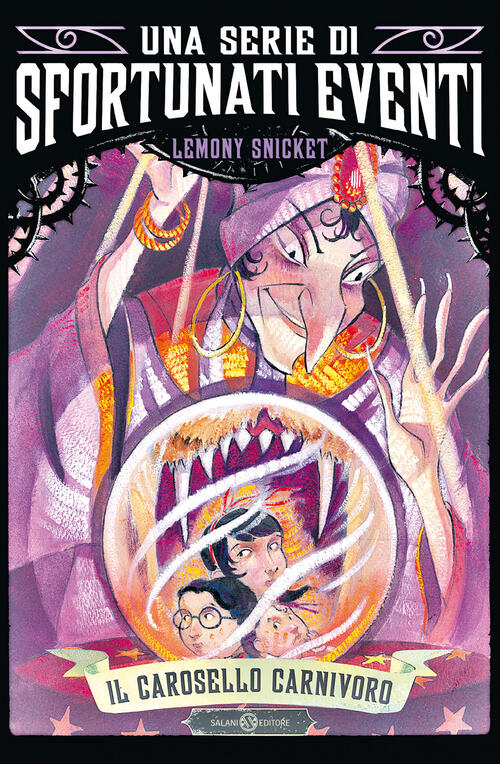 Il Carosello Carnivoro. Una Serie Di Sfortunati Eventi. Vol. 9 Lemony Snicket