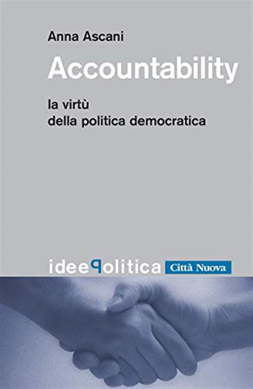 Accountability. La Virtu Della Politica Democratica