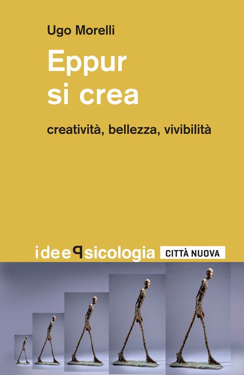 Eppur Si Crea. Creativita, Bellezza, Vivibilita