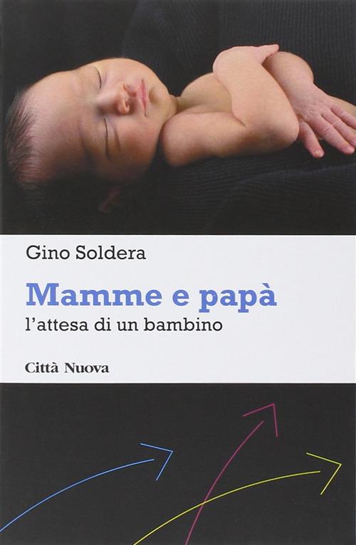 Mamme E Papa. L'attesa Di Un Bambino