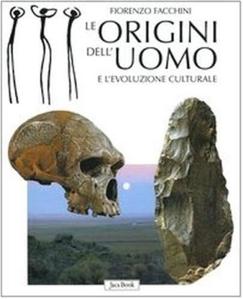 Le Origini Dell'uomo E L'evoluzione Culturale