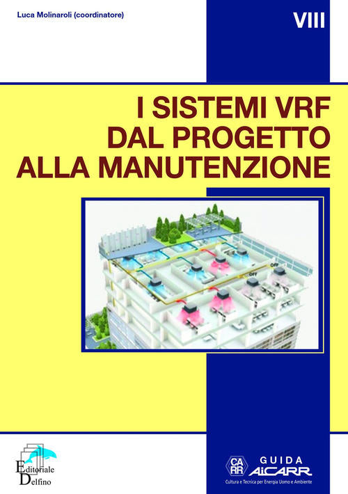 I Sistemi Vrf Dal Progetto Alla Manutenzione Luca Molinaroli Editoriale Delfin