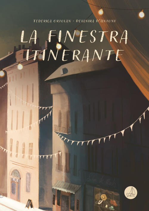 La Finestra Itinerante. Ediz. Illustrata Federica Ortolan Sabir 2023