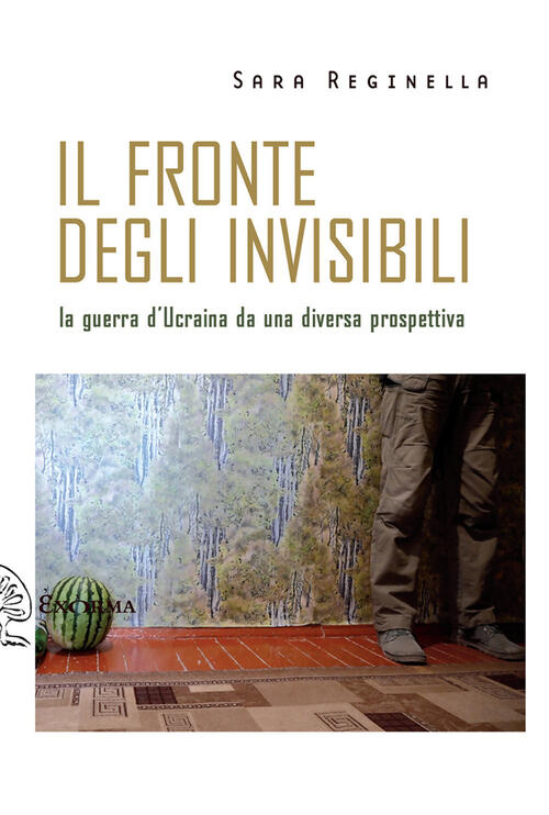 Il Fronte Degli Invisibili. La Guerra D'ucraina Da Una Diversa Prospettiva Sar