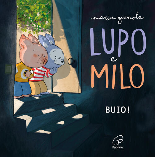 Lupo E Milo. Buio! Ediz. Illustrata Maria Gianola Paoline Editoriale Libri 202