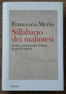 Sillabario Dei Malintesi. Storia Sentimentale D It