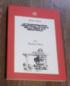 Le Trasformazioni Territoriali In Italia Nella Prima Età Industriale