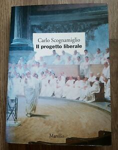 Il Progetto Liberale Carlo Scognamiglio Marsilio