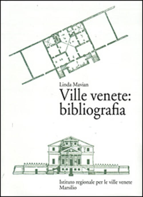 Ville Venete: Bibliografia Linda Mavian Marsilio 2001