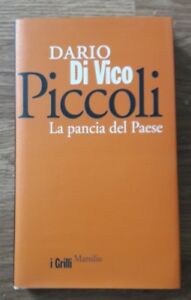 Piccoli. La Pancia Del Paese