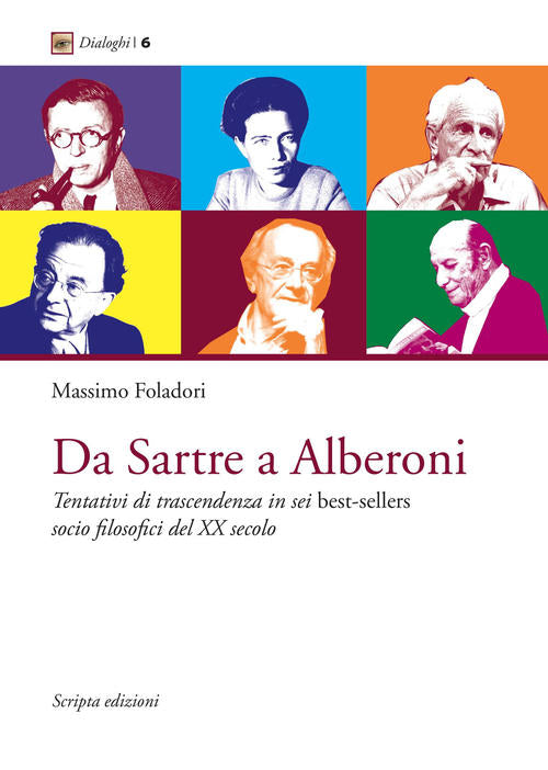 Da Sartre A Alberoni. Tentativi Di Trascendenza In Sei Best-Sellers Socio Filo