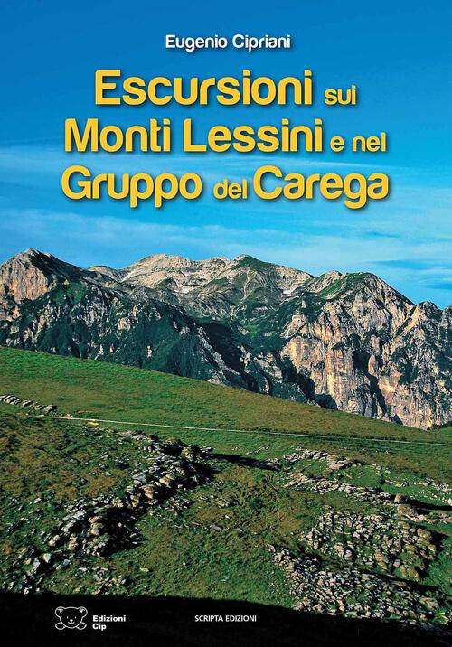 Escursioni Sui Monti Lessini E Nel Gruppo Del Carega Eugenio Cipriani Scripta