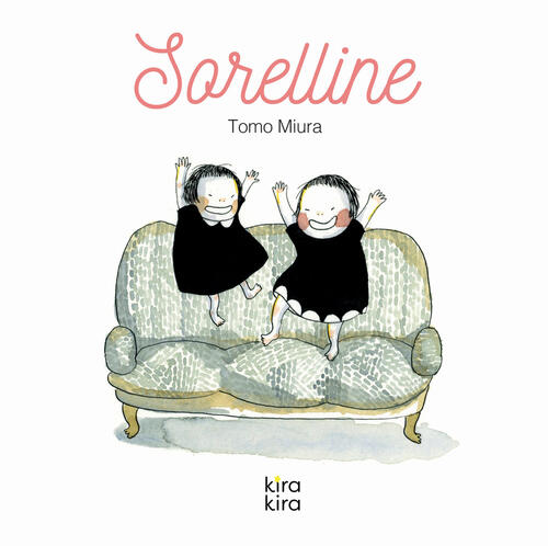 Sorelline. Ediz. A Colori Tomo Miura Kira Kira 2019