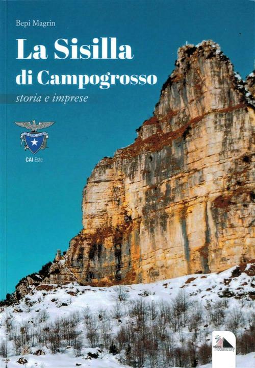 La Sisilla Di Campogrosso. Storia E Imprese