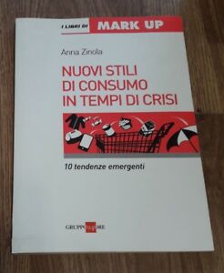 Nuovi Stili Di Consumo In Tempi Di Crisi Gruppo24ore