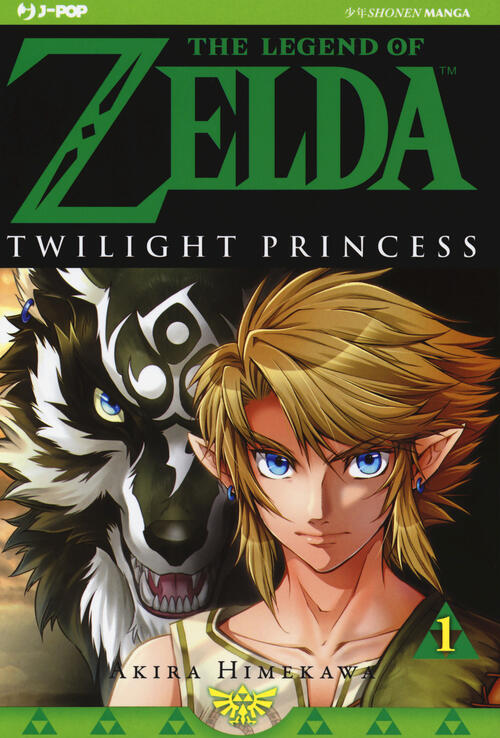 Twilight Princess. The Legend Of Zelda. Vol. 1 Akira Himekawa Edizioni Bd 2017