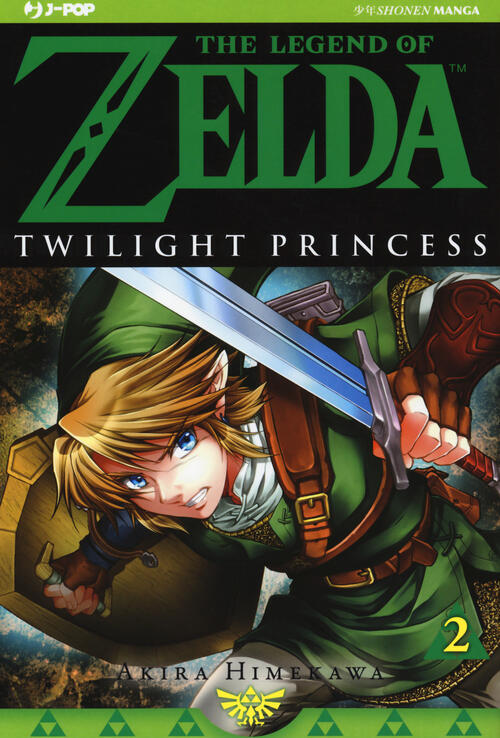 Twilight Princess. The Legend Of Zelda. Vol. 2 Akira Himekawa Edizioni Bd 2017