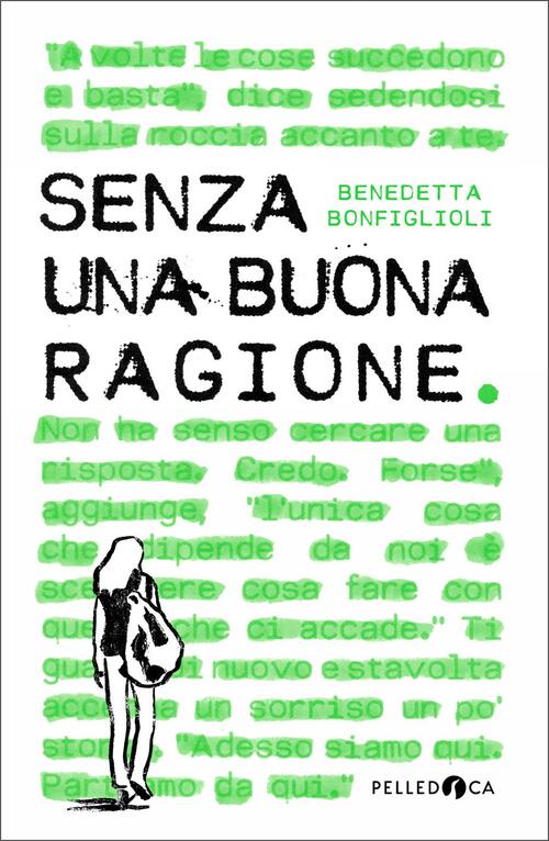 Senza Una Buona Ragione Benedetta Bonfiglioli Pelledoca Editore 2021