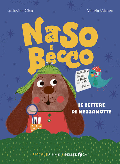 Le Lettere Di Mezzanotte. Naso E Becco Lodovica Cima Pelledoca Editore 2024