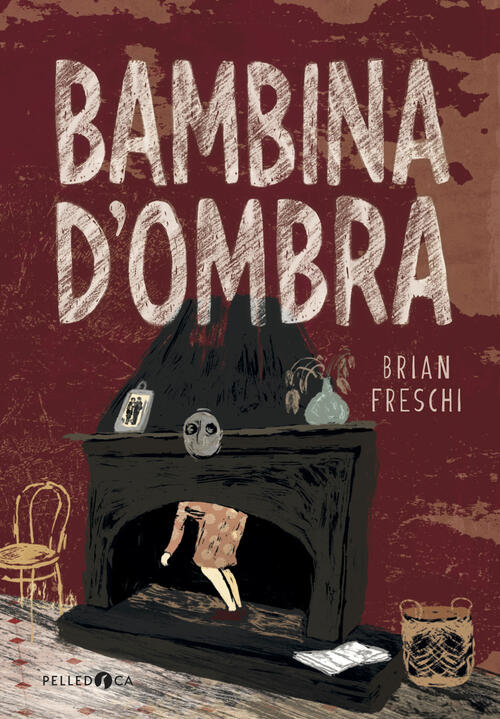 Bambina D'ombra Brian Freschi Pelledoca Editore 2024