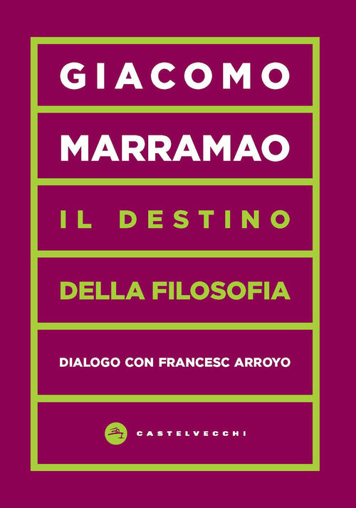 Il Destino Della Filosofia. Dialogo Con Francesc Arroyo