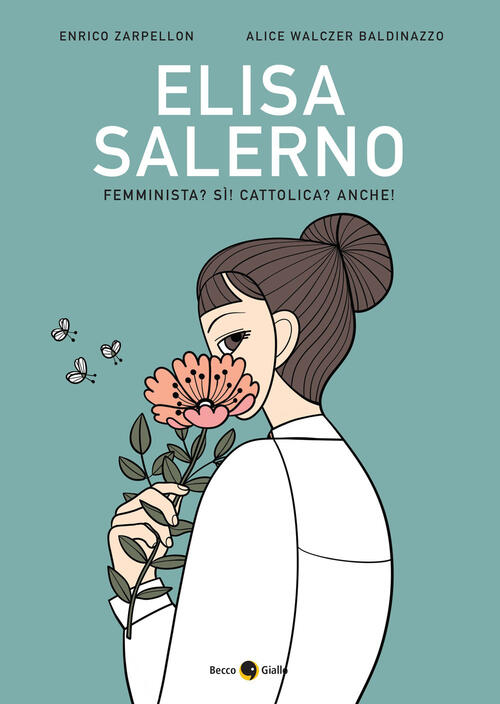 Elisa Salerno. Femminista? Si! Cattolica? Anche!