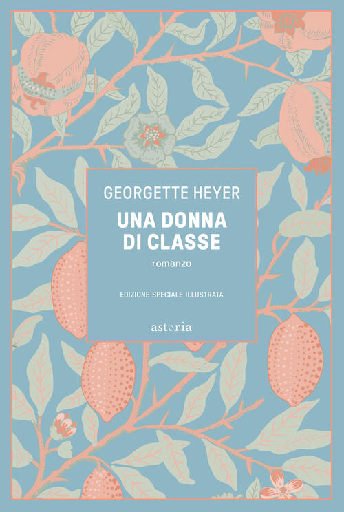 Una Donna Di Classe Georgette Heyer Astoria 2024