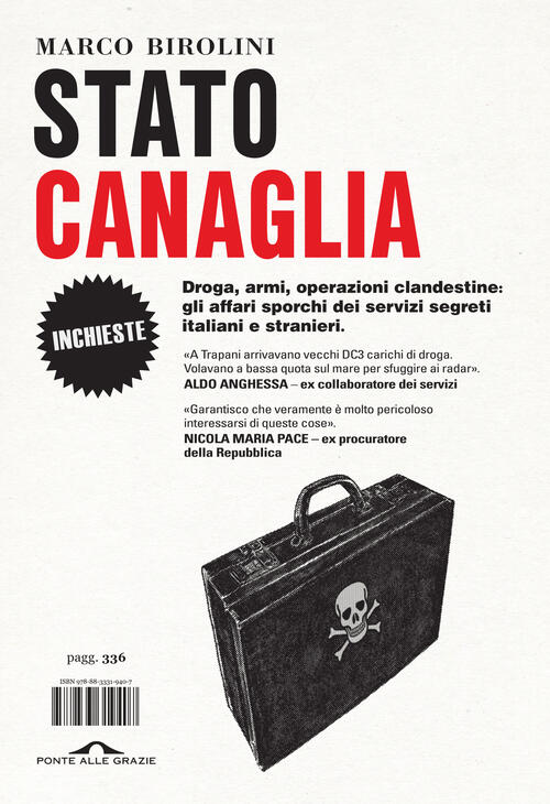 Stato Canaglia. Droga, Armi, Operazioni Clandestine: Gli Affari Sporchi Dei Se