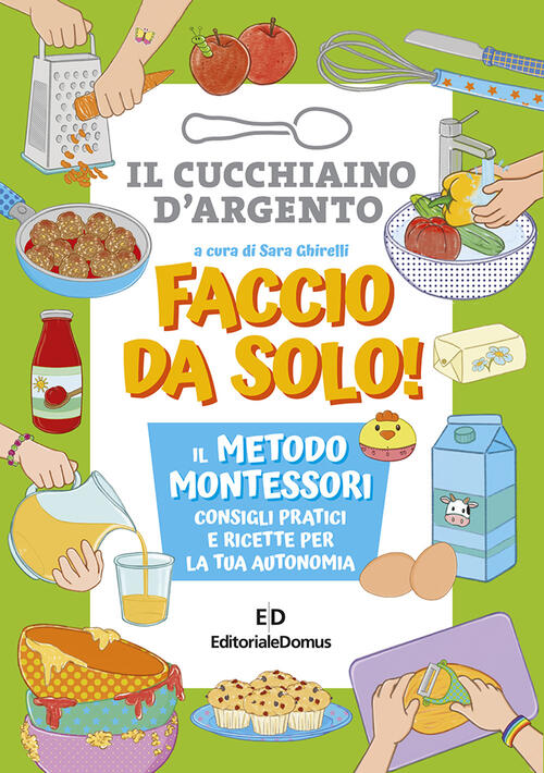 Faccio Da Solo! Il Metodo Montessori Editoriale Domus 2024