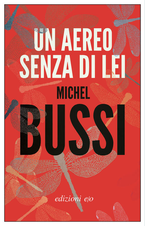 Un Aereo Senza Di Lei Michel Bussi E/O 2024