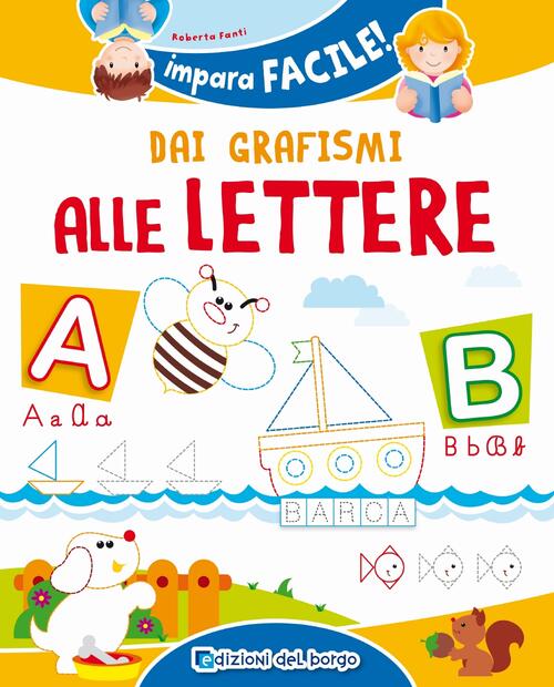 Dai Grafismi Alle Lettere Roberta Fanti Edizioni Del Borgo 2019