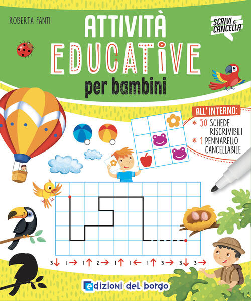 Attivita Educative Per Bambini. Ediz. A Colori. Con Pennarello Cancellabile Ro