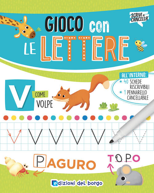 Gioco Con Le Lettere. Ediz. A Colori. Con Pennarello A Inchiostro Cancellabile