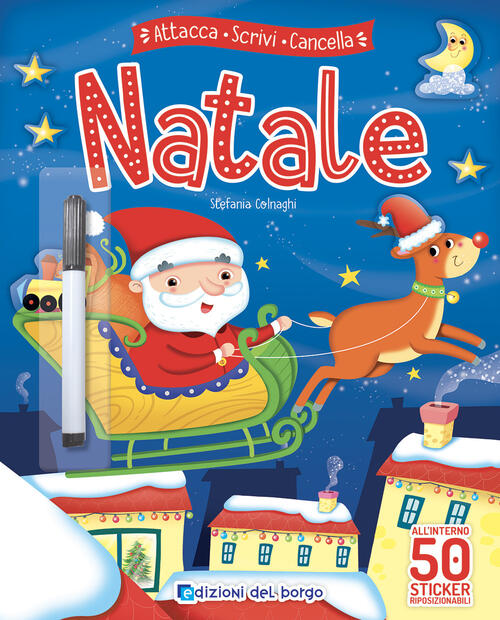 Natale. Attacca Scrivi Cancella. Con Adesivi. Ediz. A Colori Roberta Fanti Edi