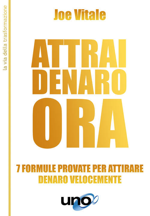 Attrai Denaro. 7 Formule Provate Per Attirare Denaro Velocemente