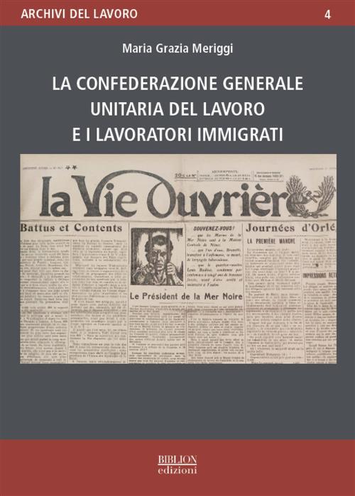 La Confederazione Generale Unitaria Del Lavoro E I Lavoratori Immigrati Maria