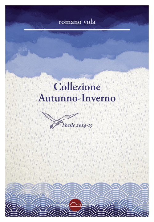 Collezione Autunno-Inverno. Poesie 2014-2015